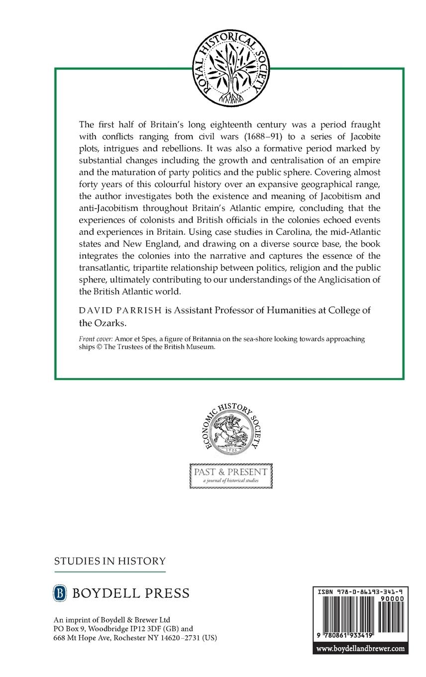 Rückseitencover Jacobitism and Anti-Jacobitism in the British Atlantic World, 1688-1727