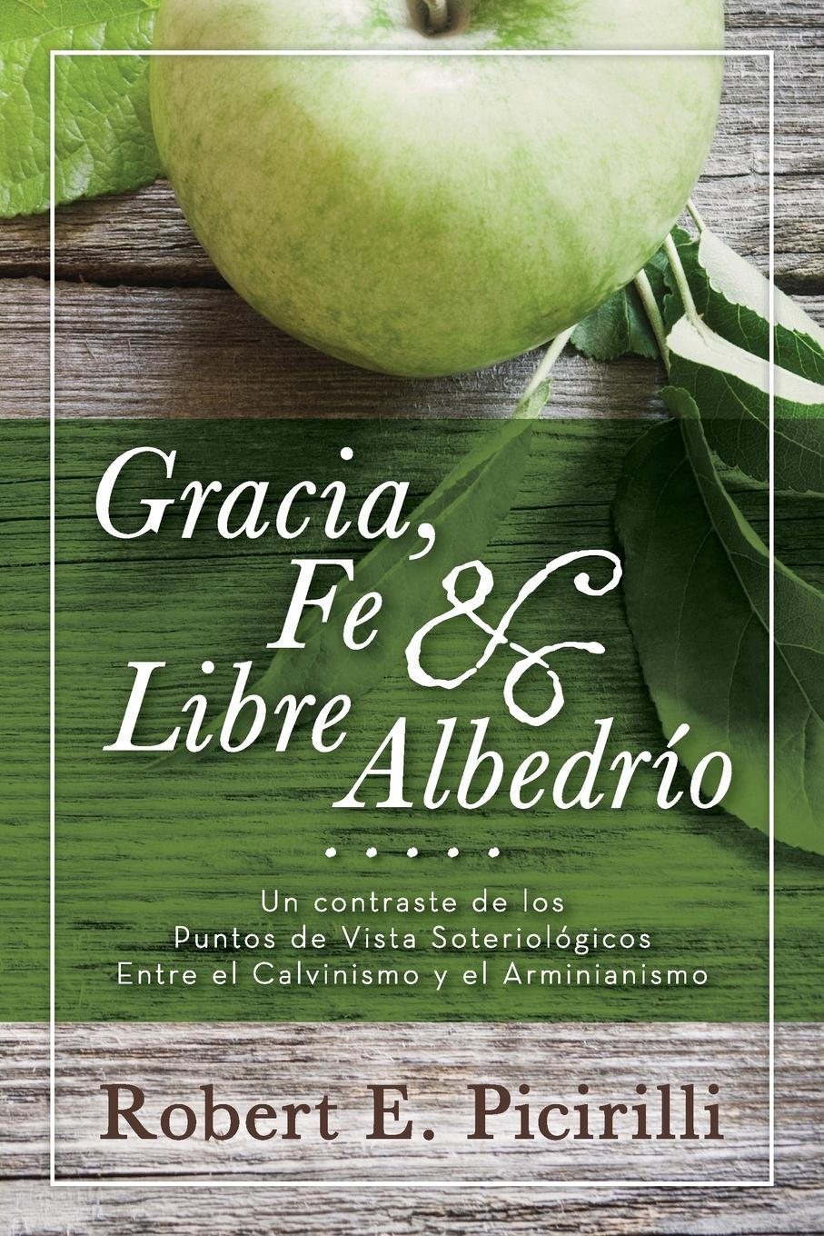 Vorderes Coverbild Gracia, Fe & Libre Albedrio