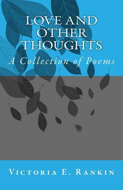 Vorderes Coverbild Love and Other Thoughts: A Collection of Poems