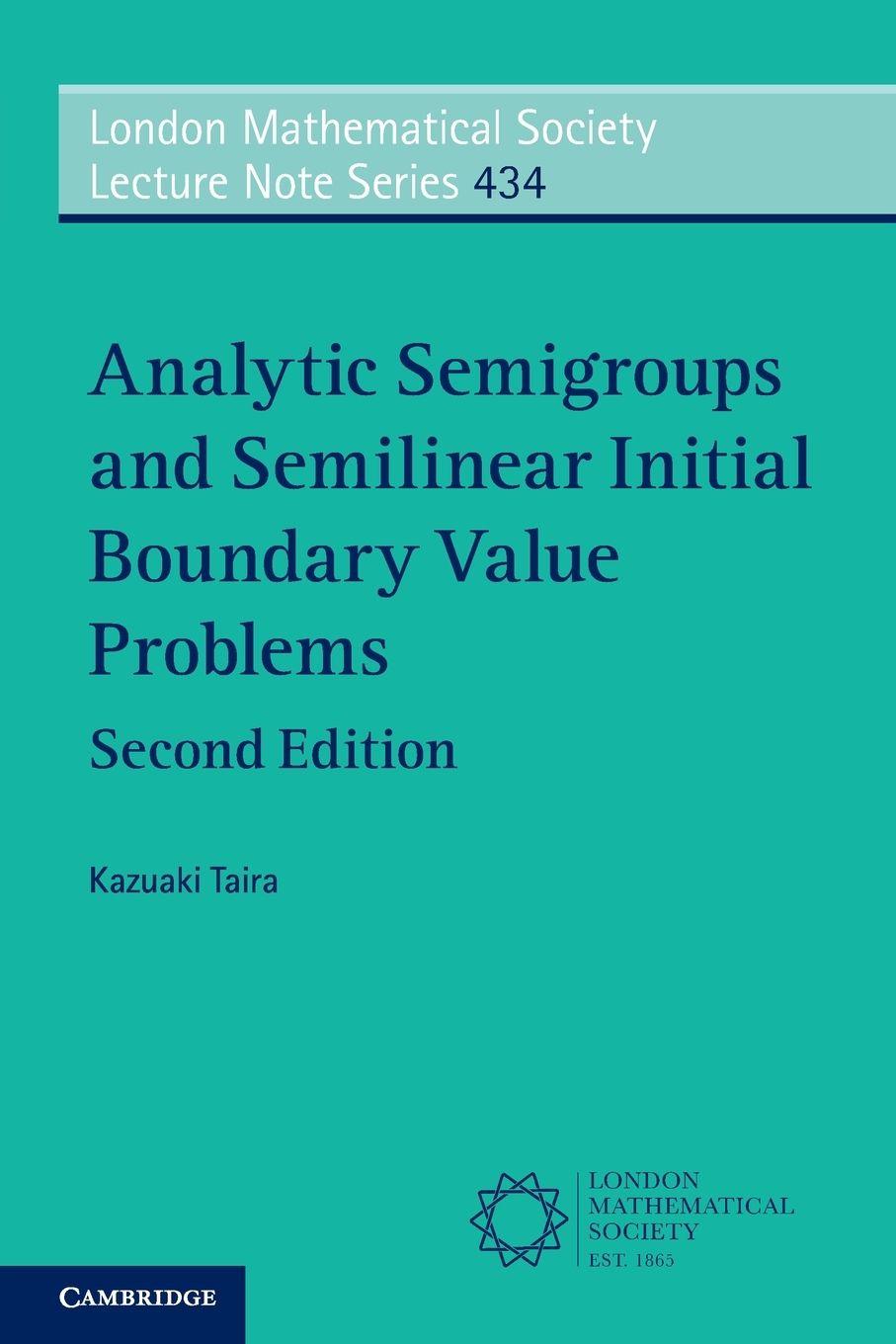 Vorderes Coverbild Analytic Semigroups and Semilinear Initial Boundary Value Problems