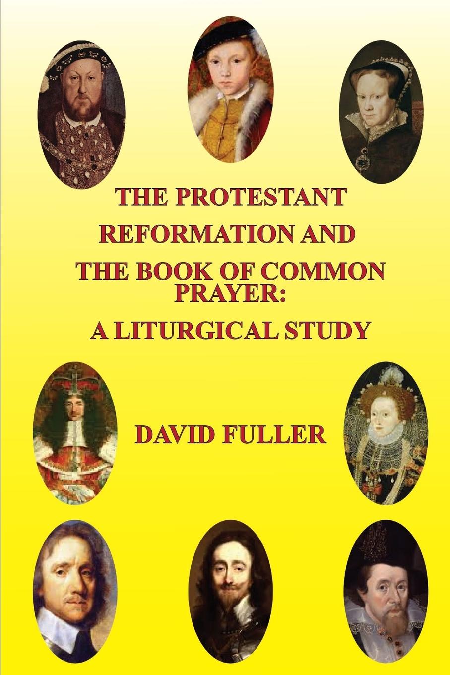 Vorderes Coverbild The Protestant Reformation and The Book of Common Prayer