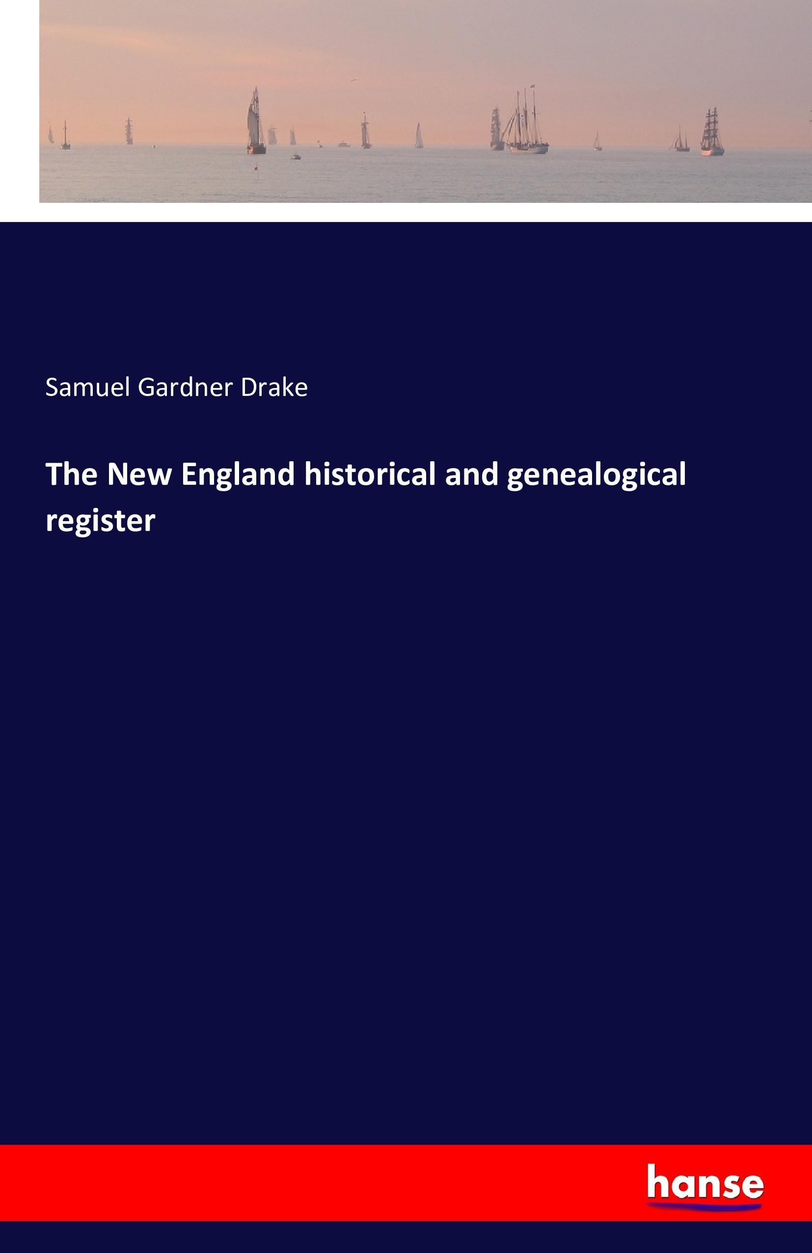 Vorderes Coverbild The New England historical and genealogical register