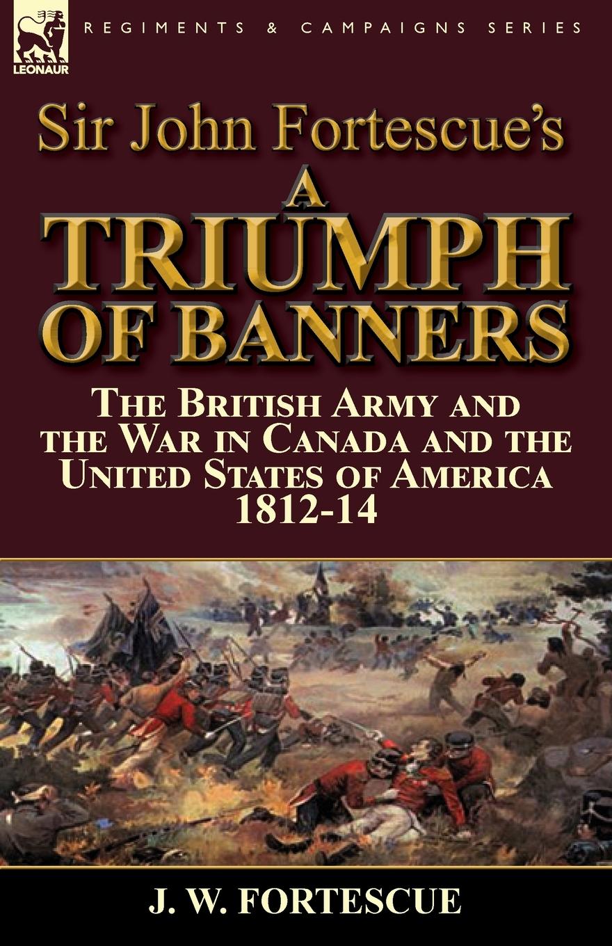 Vorderes Coverbild Sir John Fortescue's A Triumph of Banners