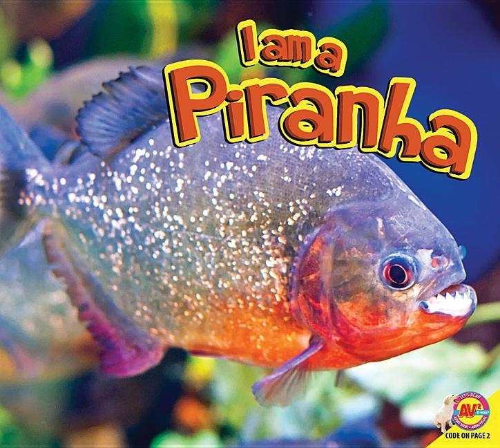Vorderes Coverbild I Am a Piranha