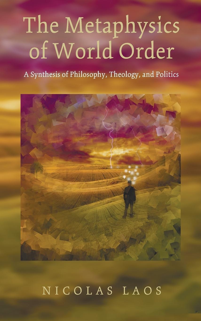 Vorderes Coverbild The Metaphysics of World Order