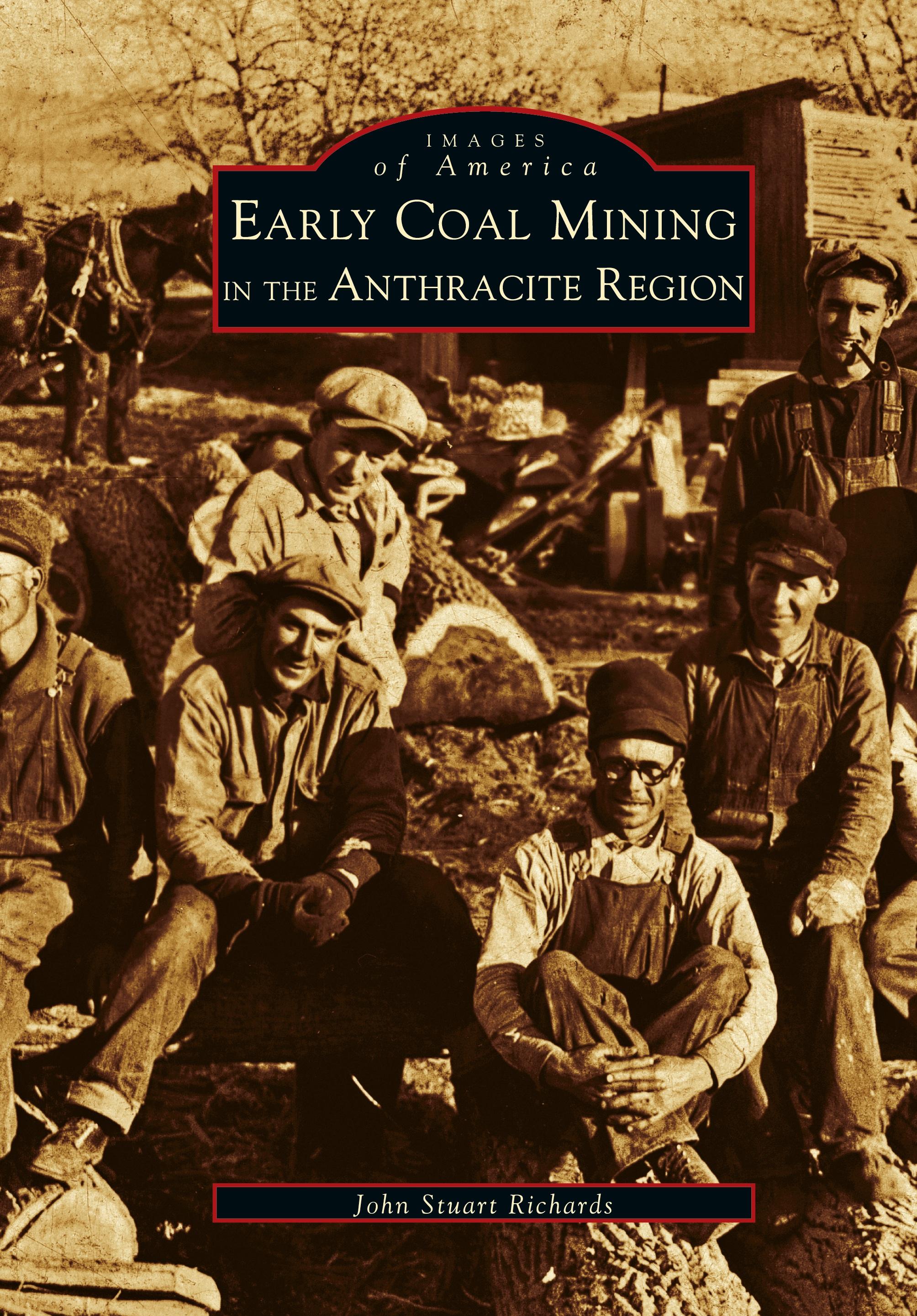 Vorderes Coverbild Early Coal Mining in the Anthracite Region