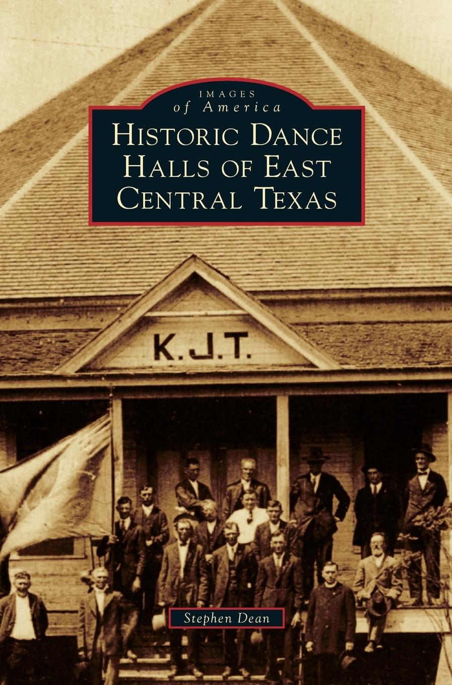 Vorderes Coverbild Historic Dance Halls of East Central Texas