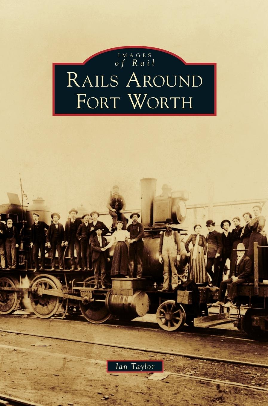 Vorderes Coverbild Rails Around Fort Worth