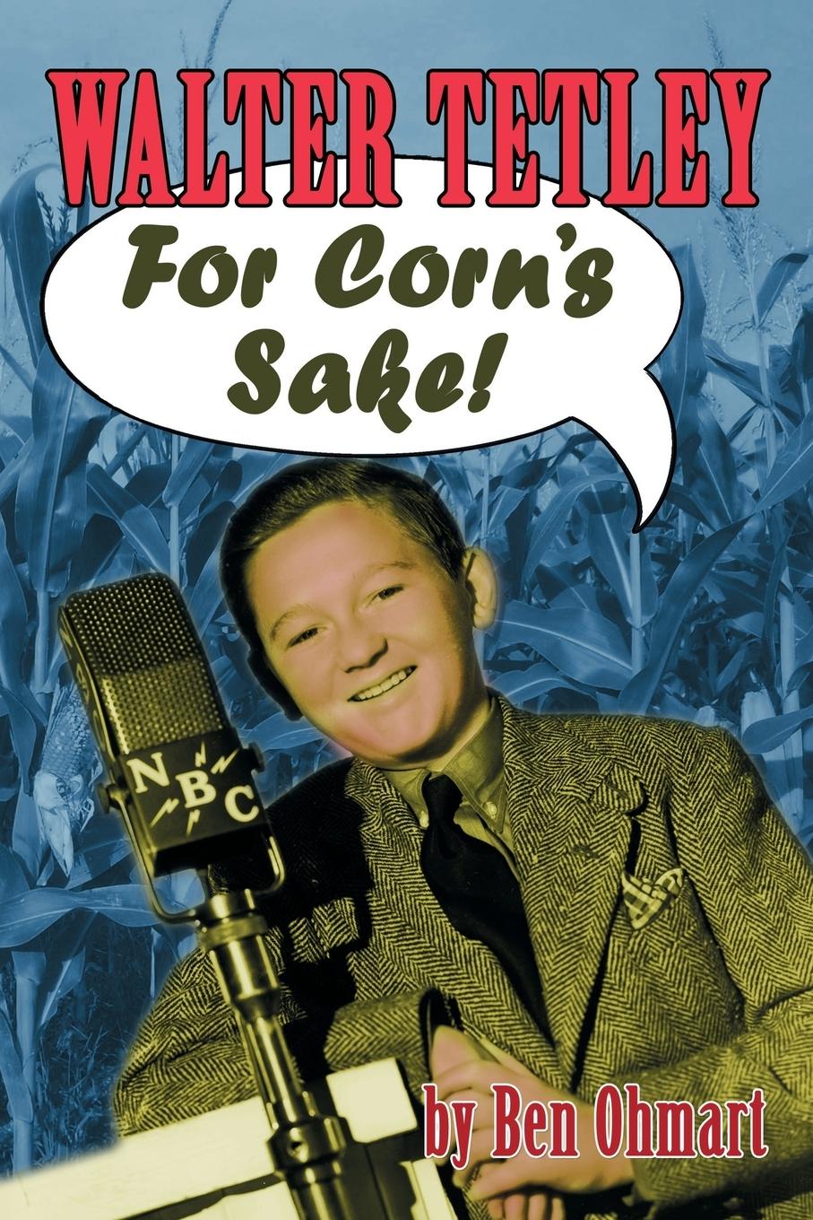 Vorderes Coverbild Walter Tetley - For Corn's Sake