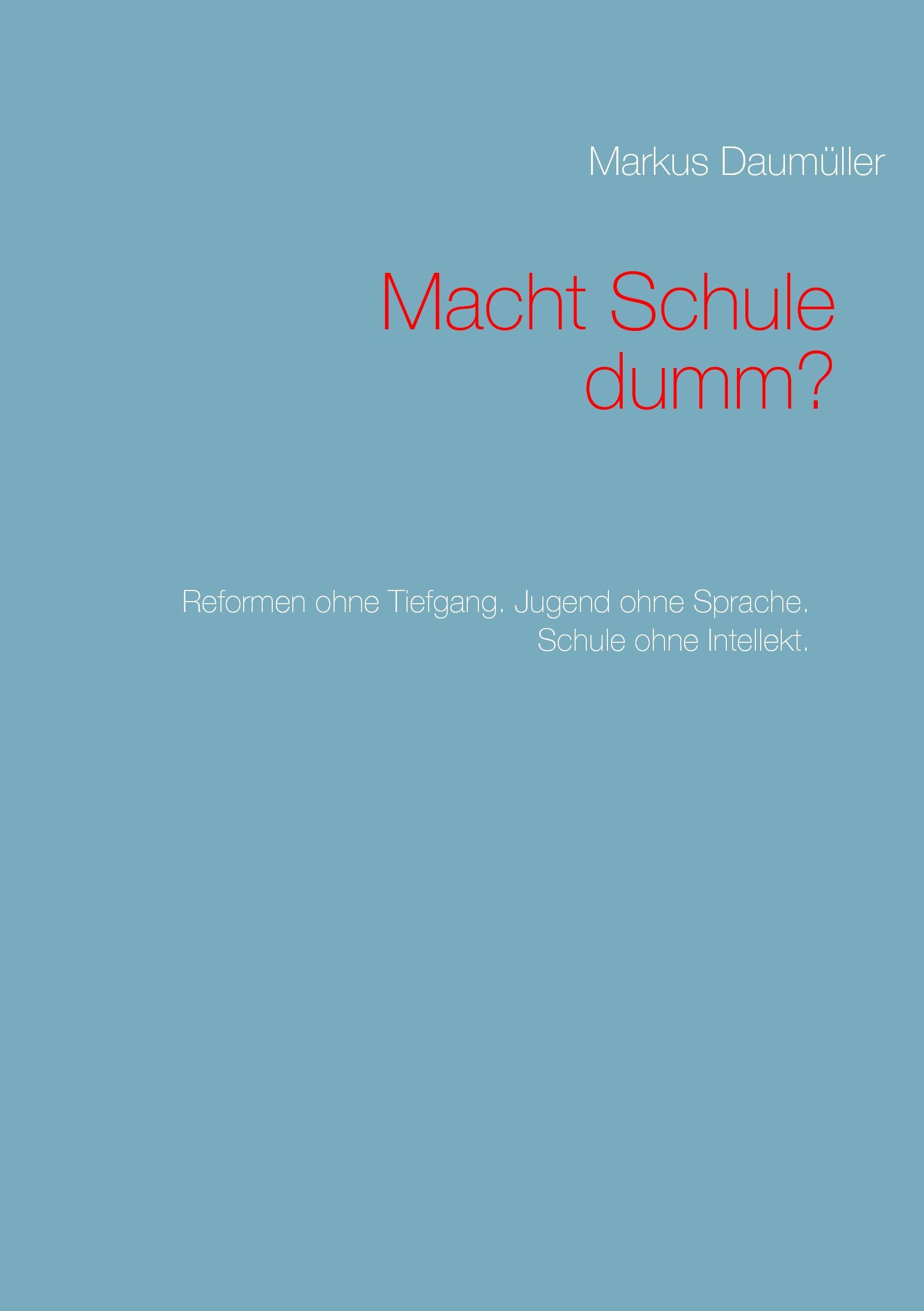 Vorderes Coverbild Macht Schule dumm?