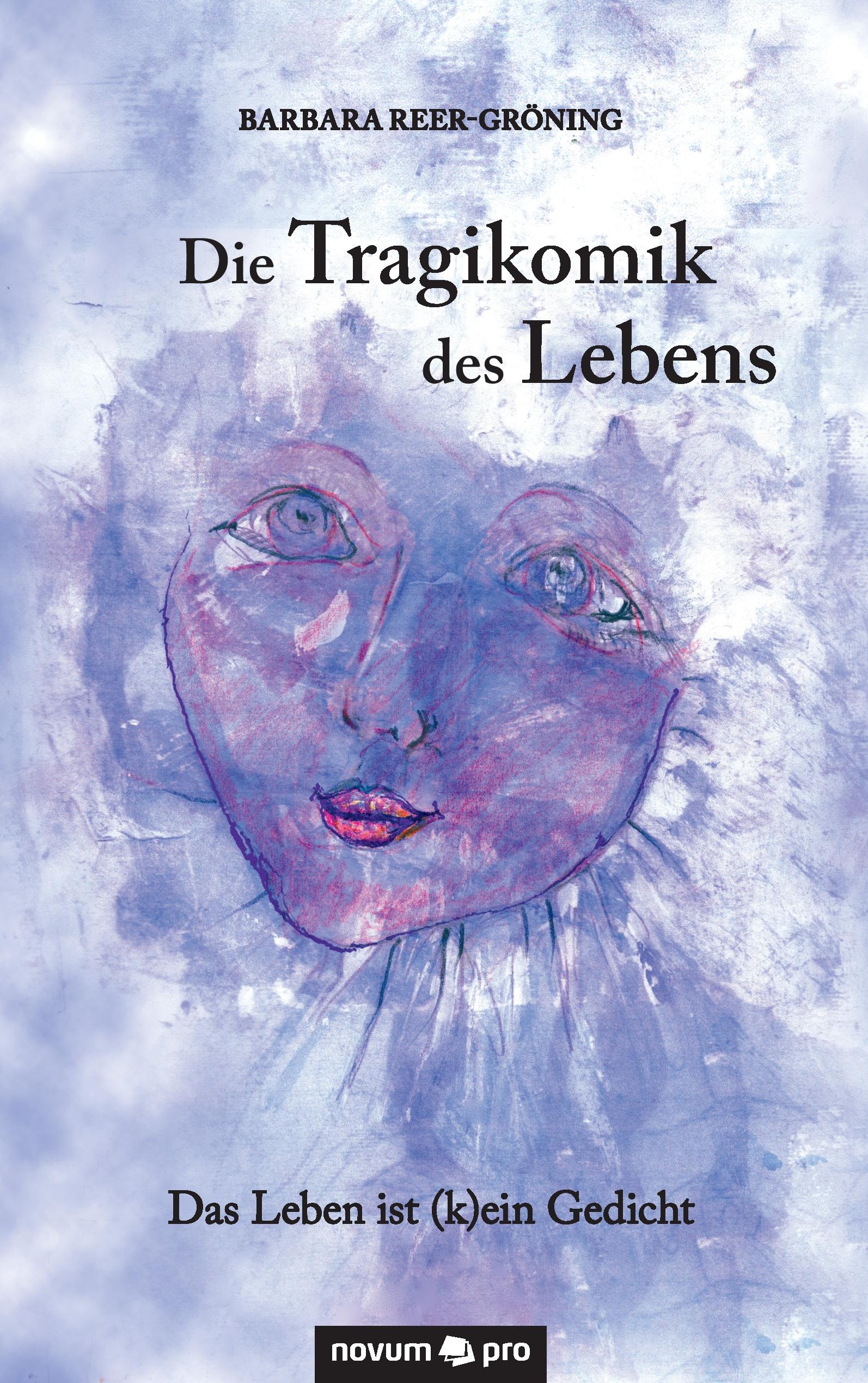 Vorderes Coverbild Die Tragikomik des Lebens
