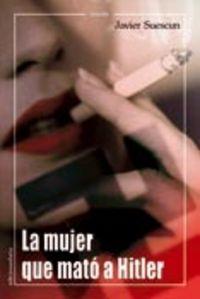 Vorderes Coverbild La mujer que mató a Hitler