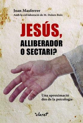 Vorderes Coverbild Jesús, alliberador o sectari?