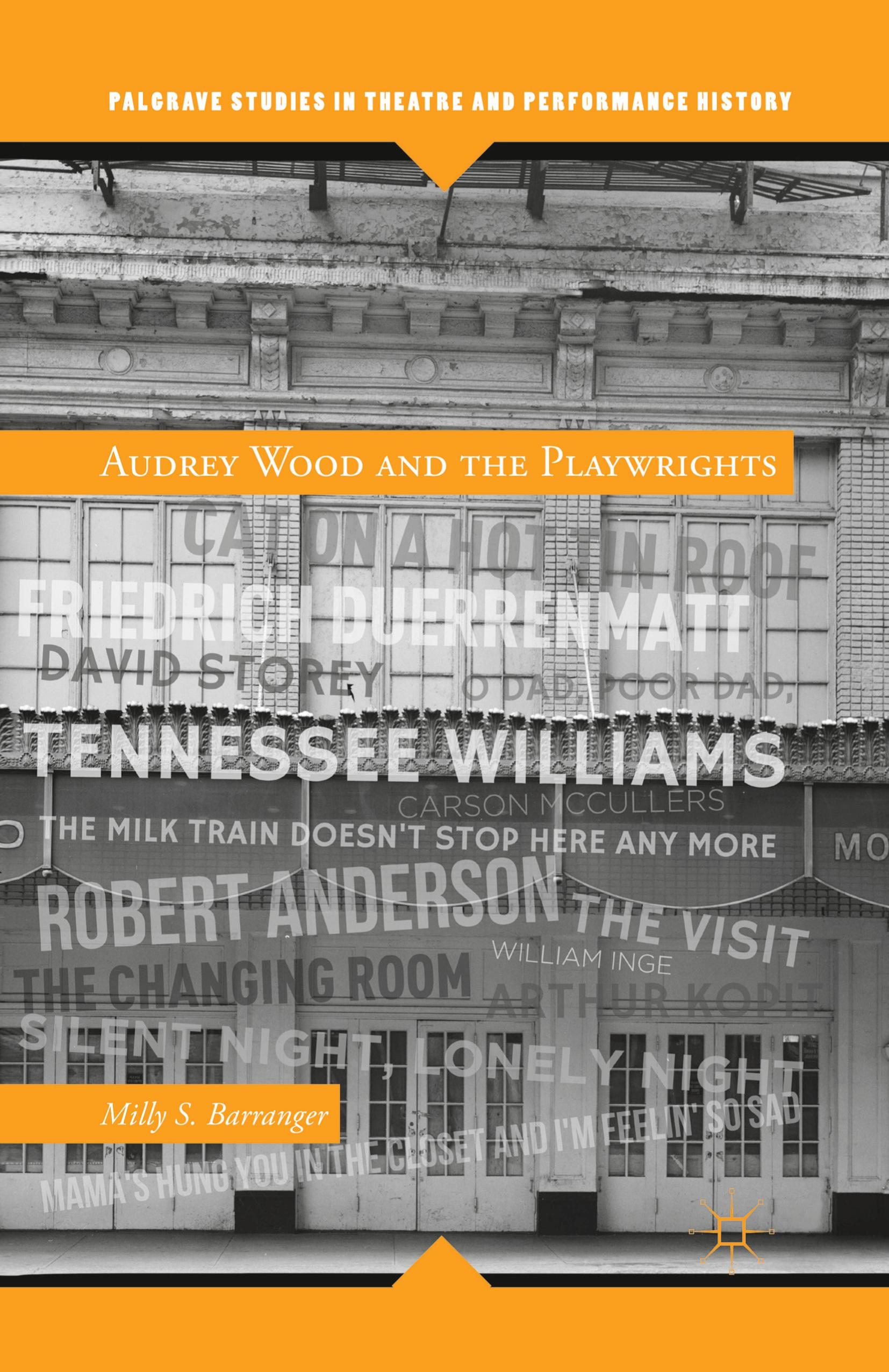 Vorderes Coverbild Audrey Wood and the Playwrights