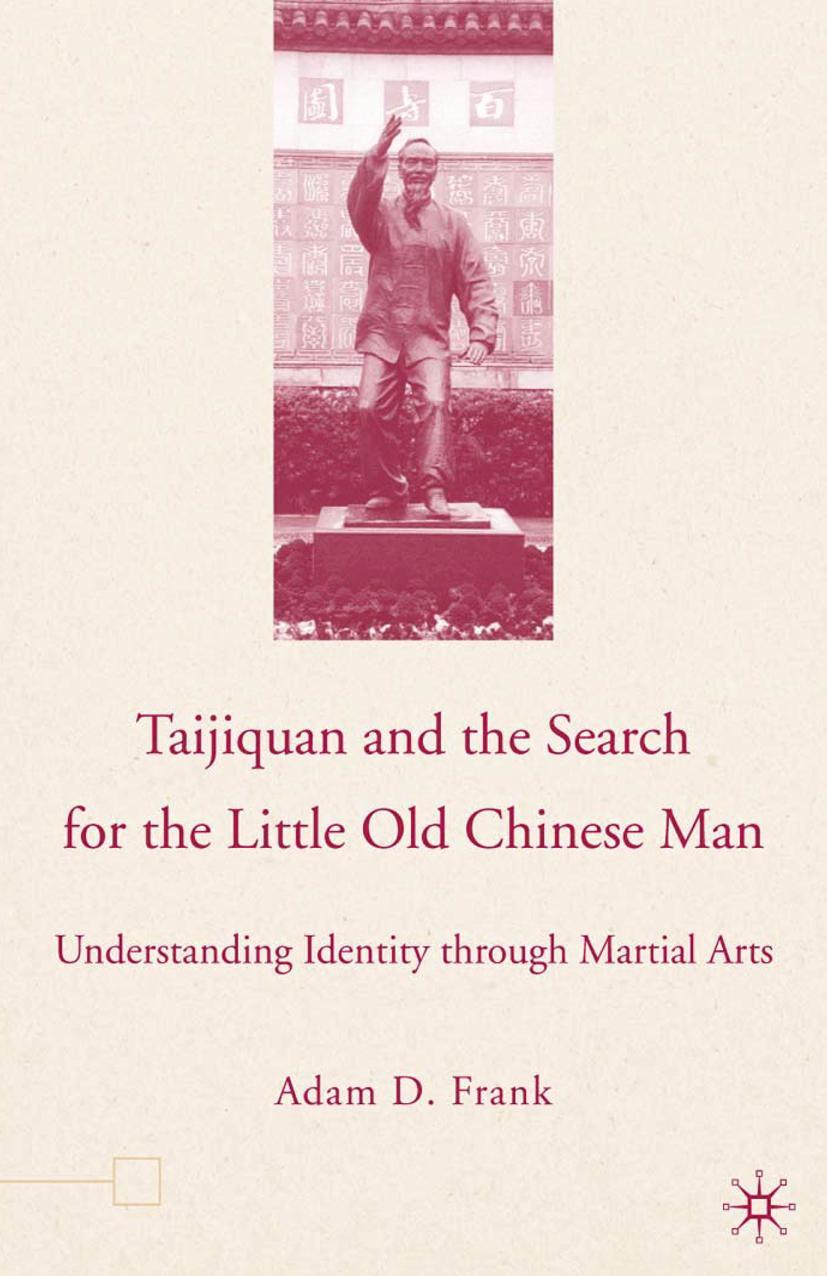 Vorderes Coverbild Taijiquan and The Search for The Little Old Chinese Man