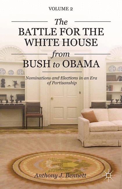 Vorderes Coverbild The Battle for the White House from Bush to Obama