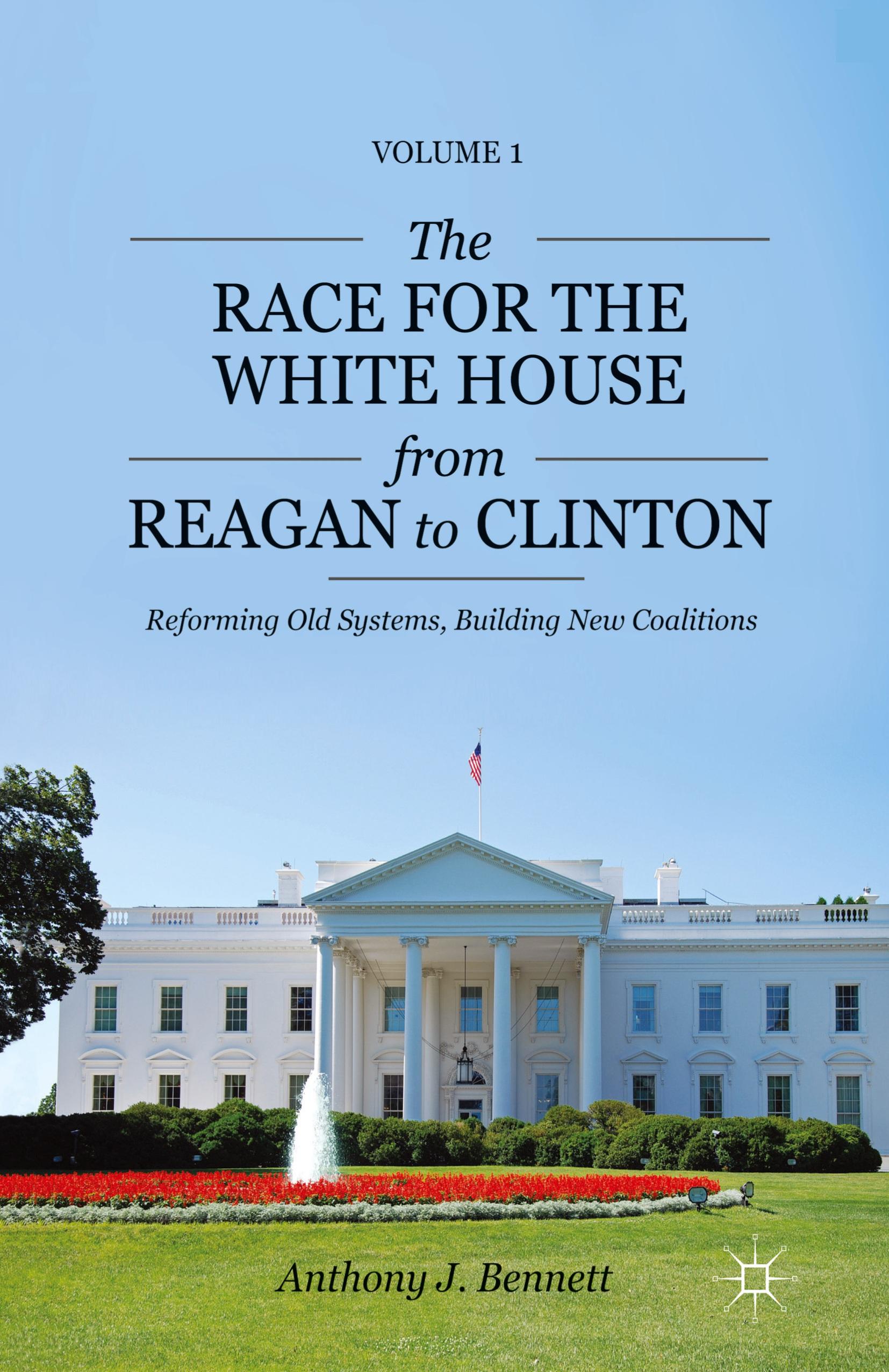 Vorderes Coverbild The Race for the White House from Reagan to Clinton