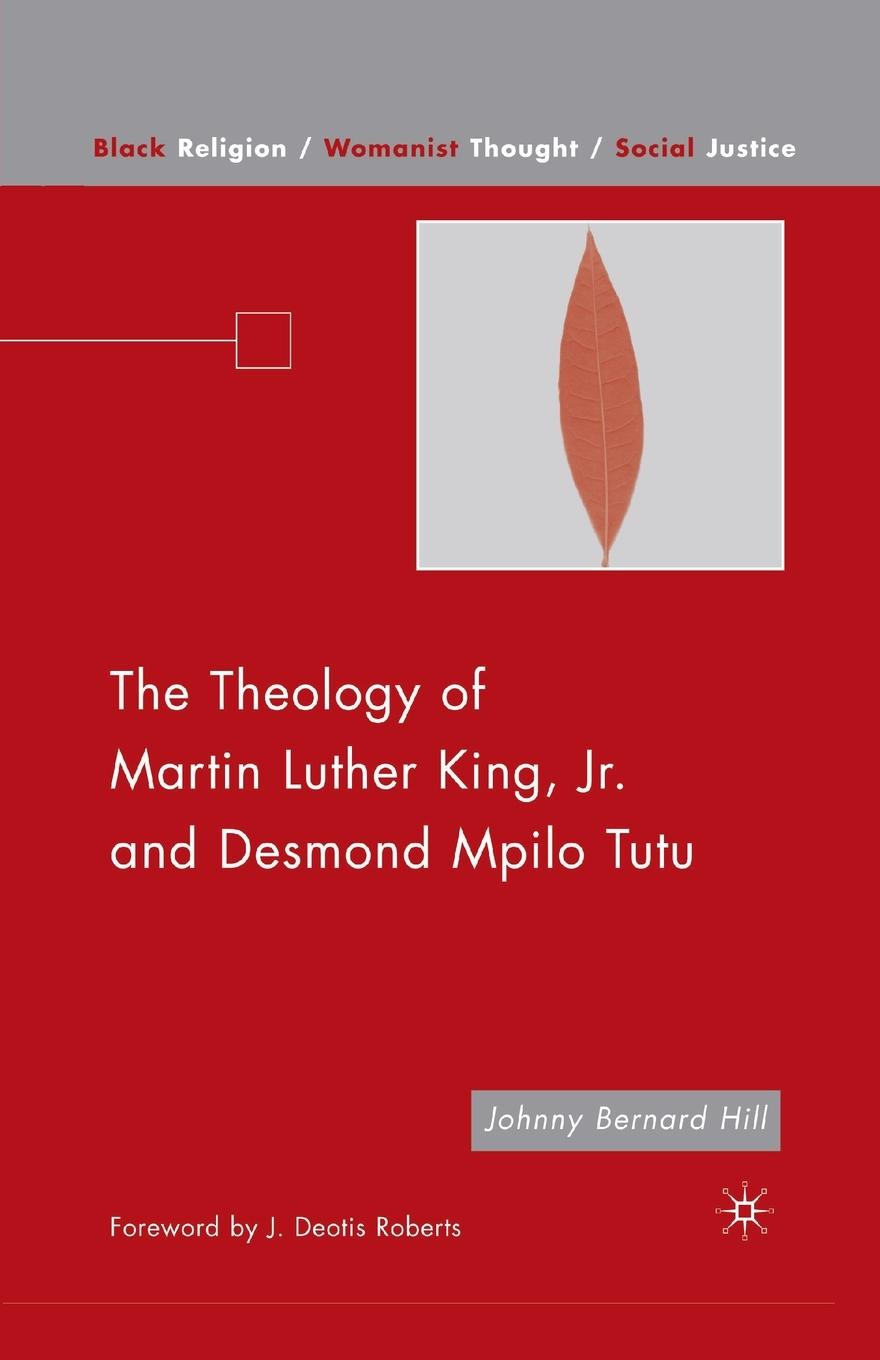 Vorderes Coverbild The Theology of Martin Luther King, JR. and Desmond Mpilo Tutu