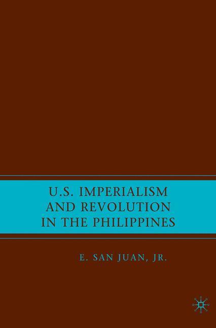 Vorderes Coverbild U.S. Imperialism and Revolution in the Philippines
