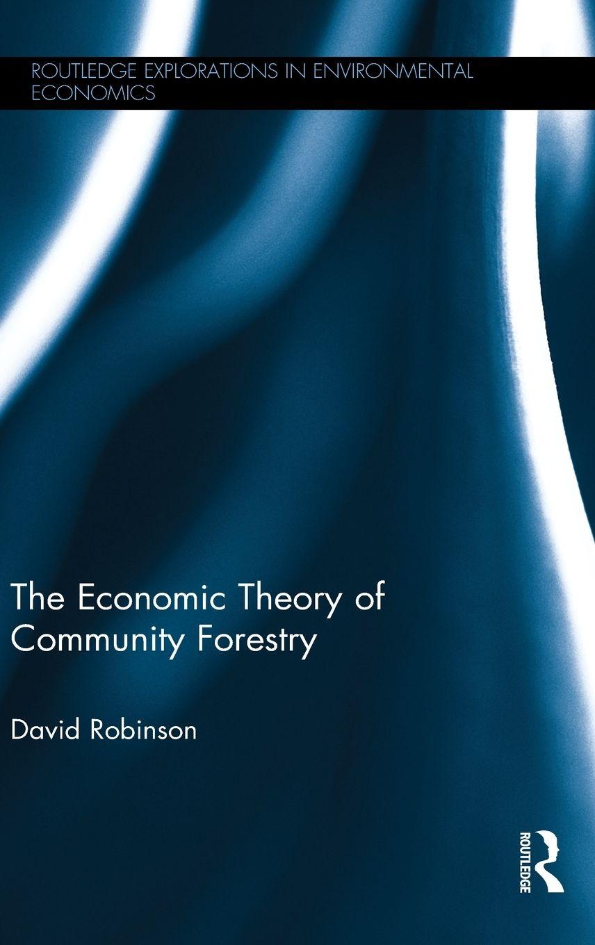 Vorderes Coverbild The Economic Theory of Community Forestry