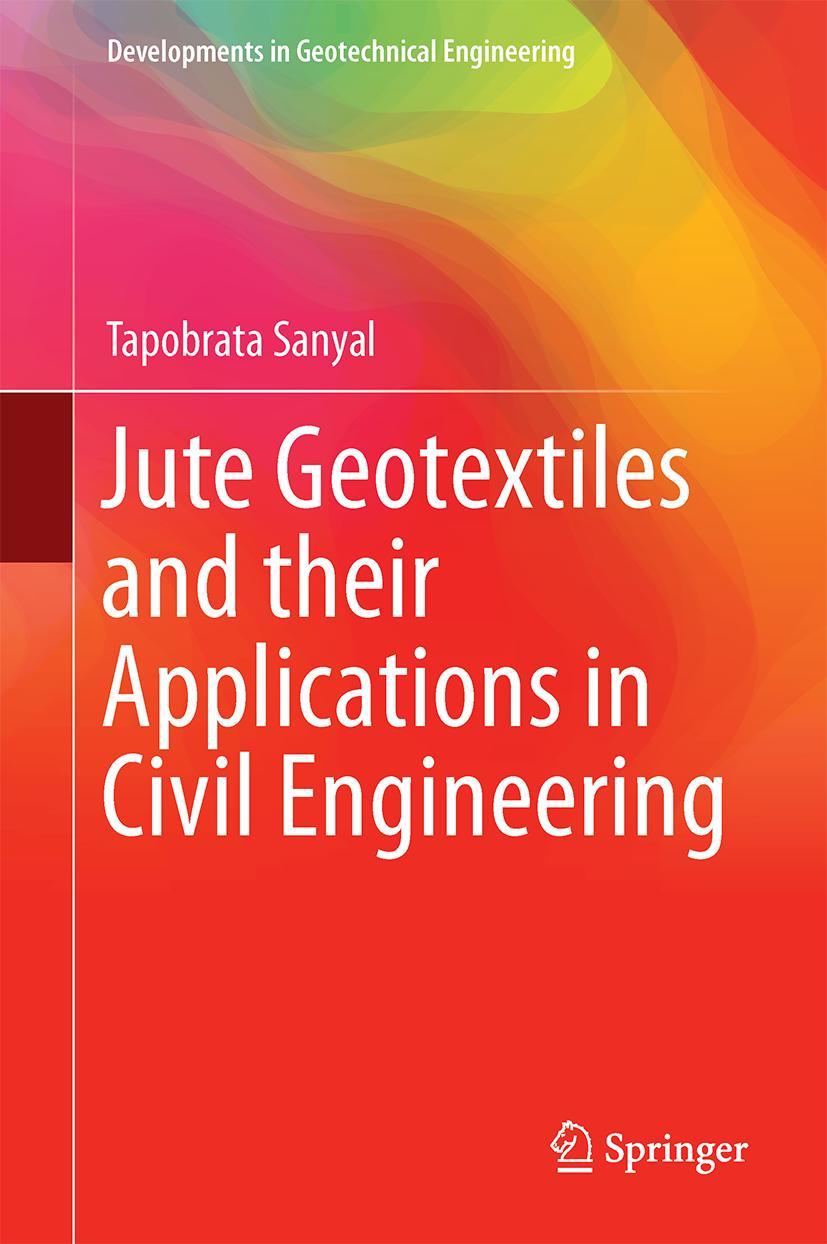 Vorderes Coverbild Jute Geotextiles and their Applications in Civil Engineering