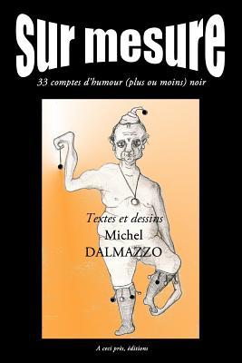 Vorderes Coverbild Sur Mesure: 33 comptes d'humour plus ou moins noir