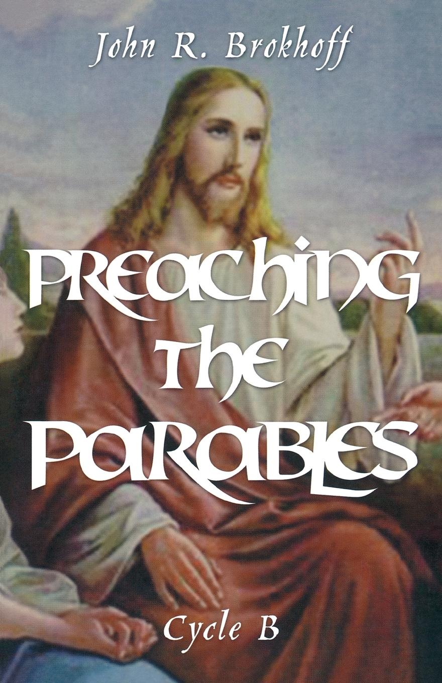 Vorderes Coverbild Preaching the Parables, Cycle B