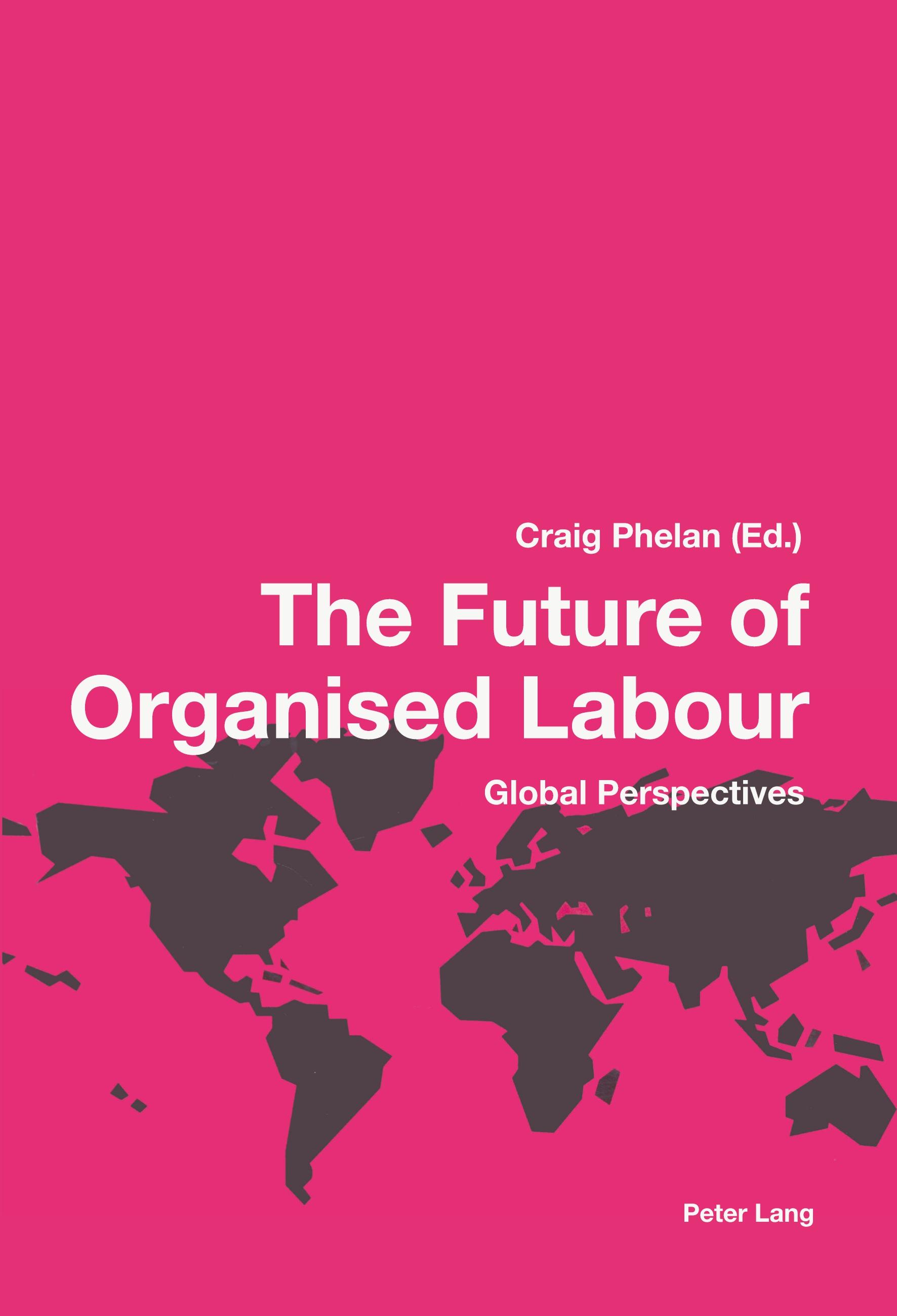 Vorderes Coverbild The Future of Organised Labour