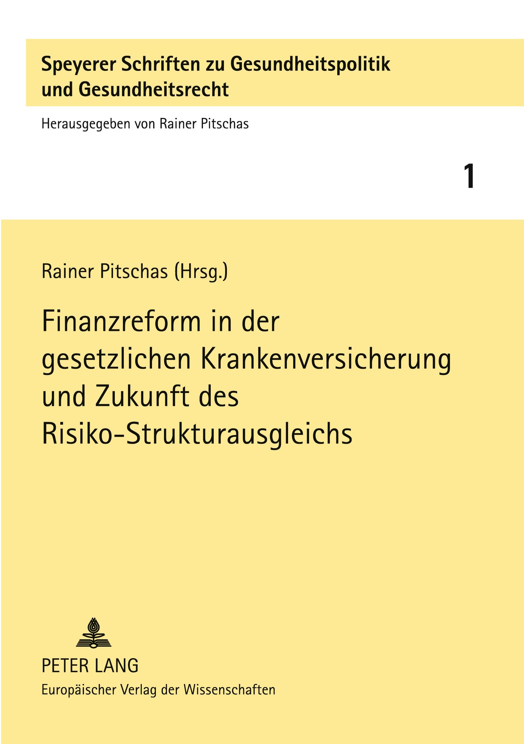 Vorderes Coverbild Finanzreform in der gesetzlichen Krankenversicherung und Zukunft des Risiko-Strukturausgleichs
