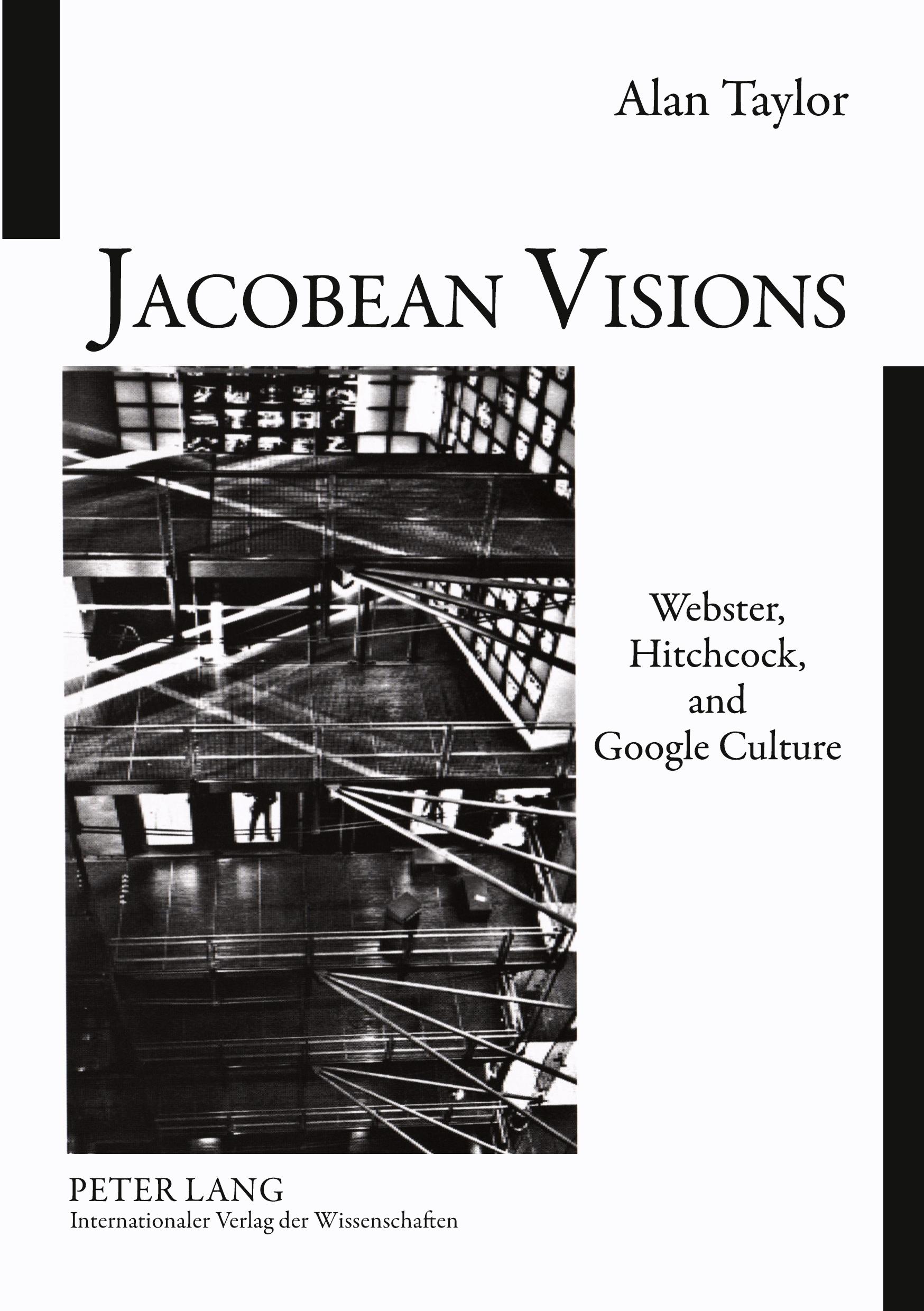 Vorderes Coverbild Jacobean Visions: Webster, Hitchcock, and Google Culture