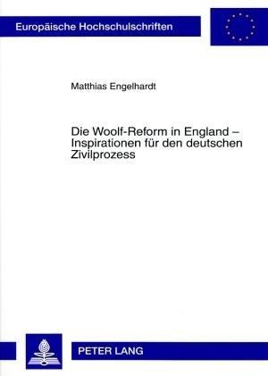 Vorderes Coverbild Die Woolf-Reform in England - Inspirationen für den deutschen Zivilprozess