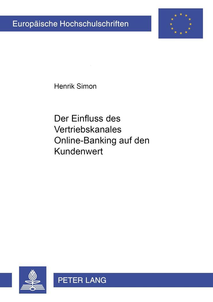 Vorderes Coverbild Der Einfluss des Vertriebskanales Online-Banking auf den Kundenwert