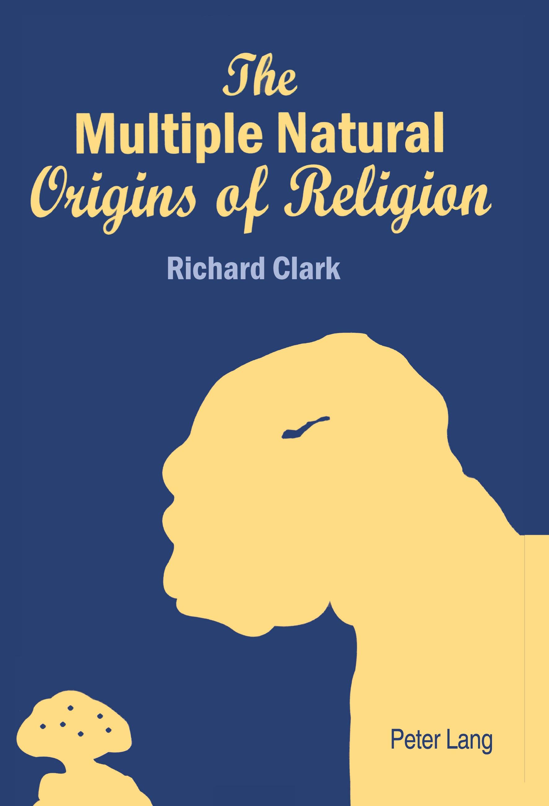 Vorderes Coverbild The Multiple Natural Origins of Religion