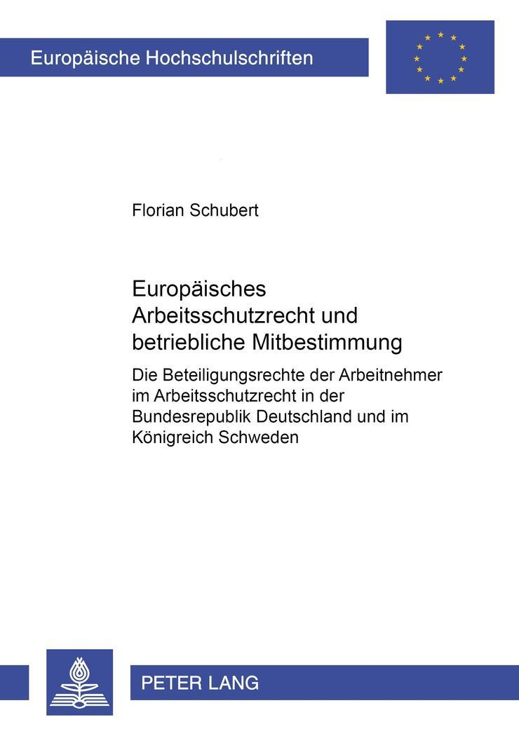Vorderes Coverbild Europäisches Arbeitsschutzrecht und betriebliche Mitbestimmung