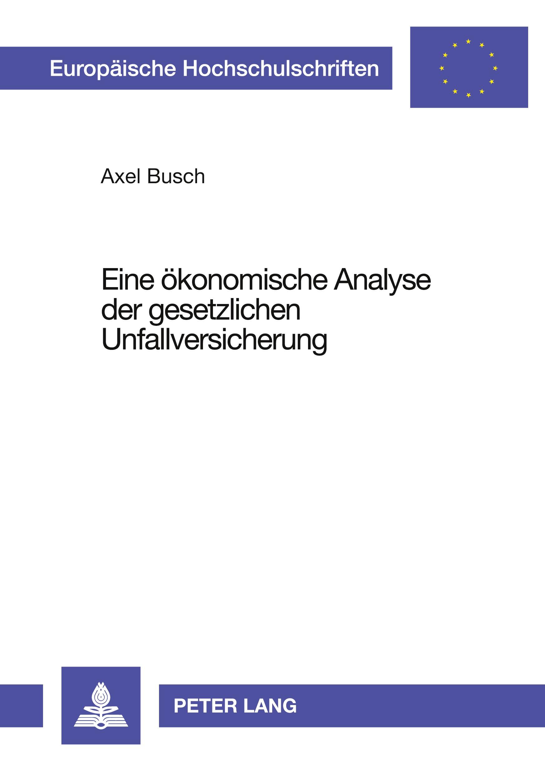 Vorderes Coverbild Eine ökonomische Analyse der gesetzlichen Unfallversicherung