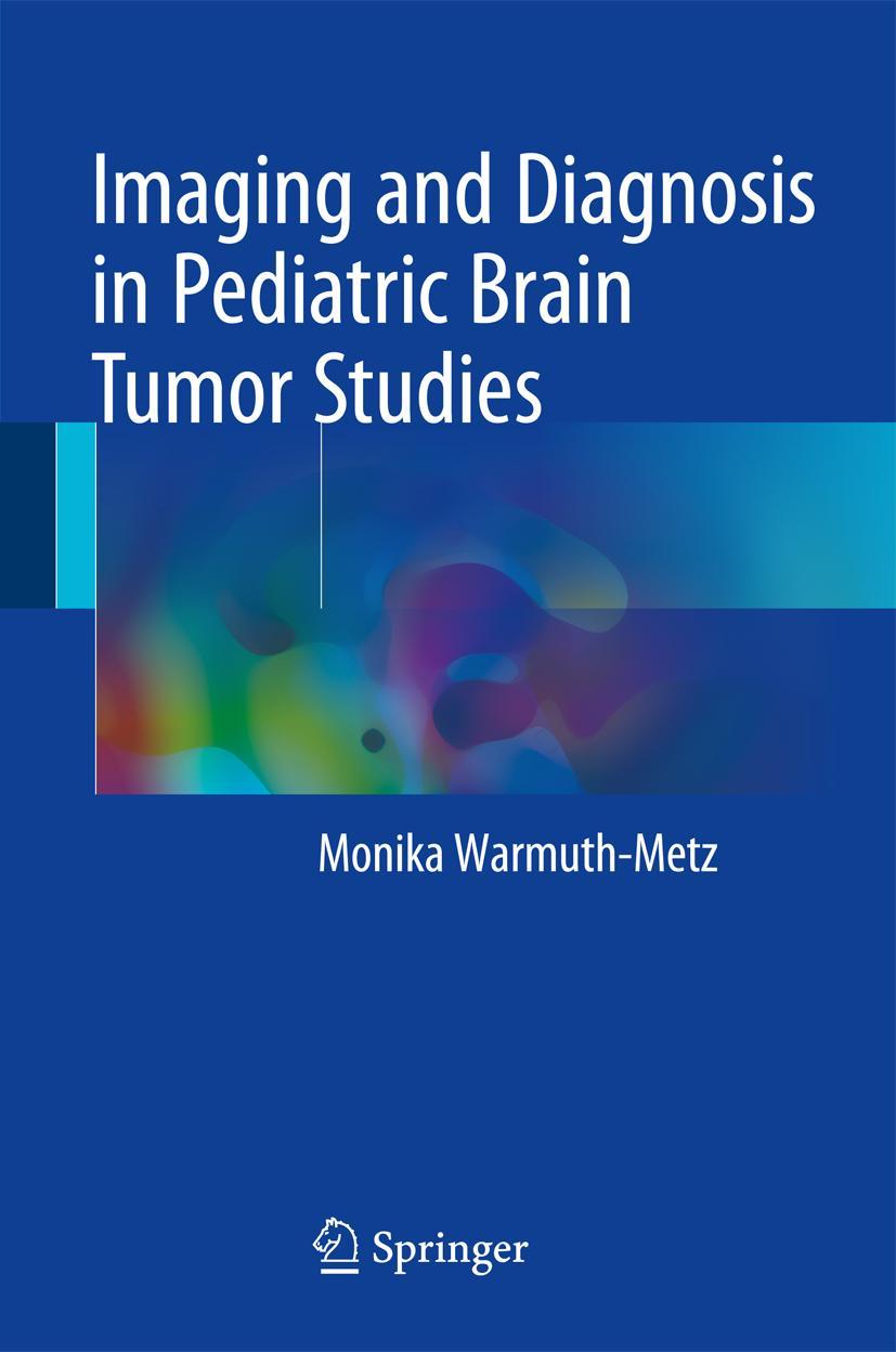 Vorderes Coverbild Imaging and Diagnosis in Pediatric Brain Tumor Studies