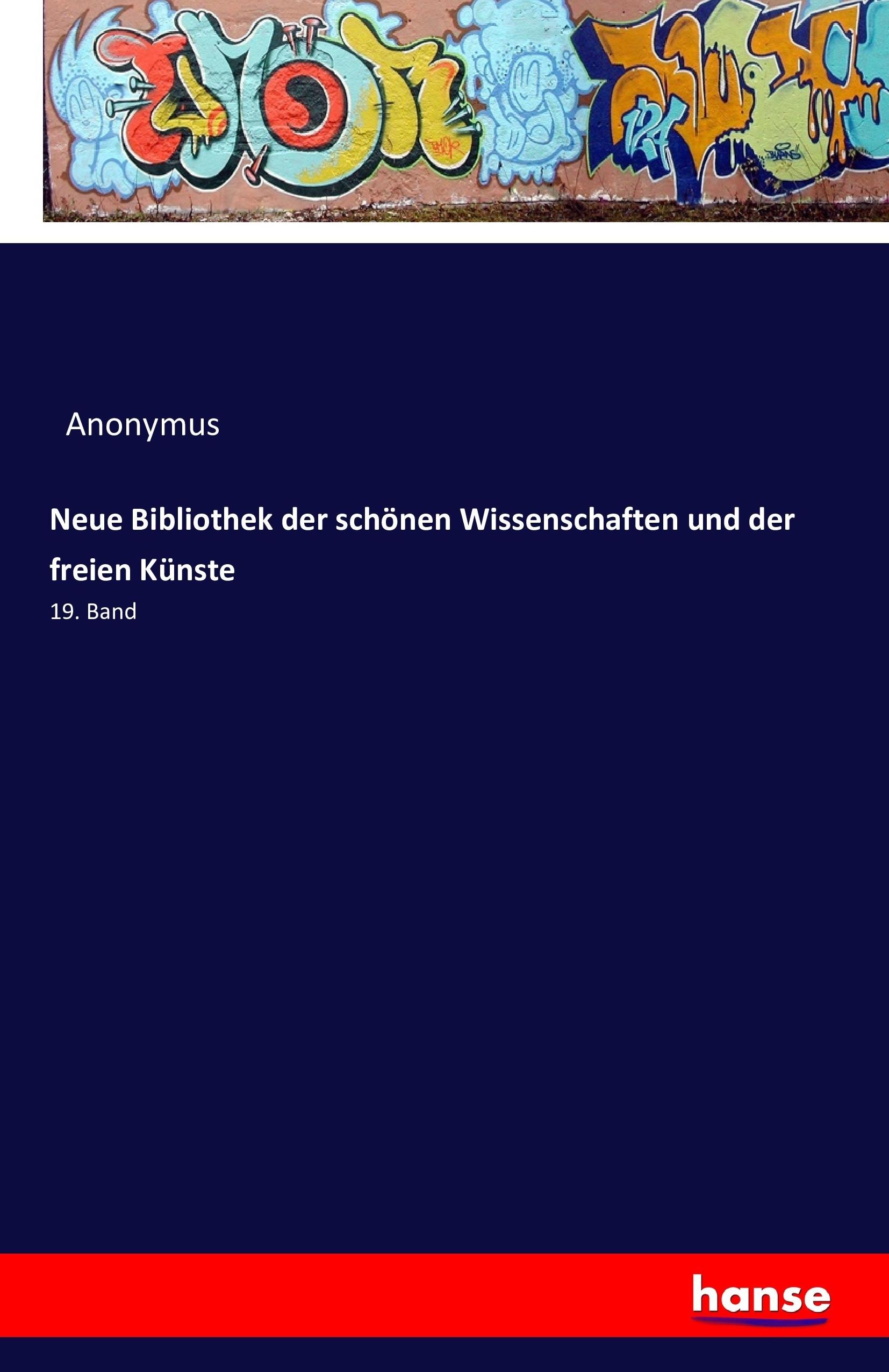 Vorderes Coverbild Neue Bibliothek der schönen Wissenschaften und der freien Künste