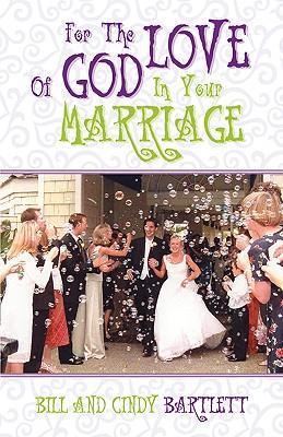 Vorderes Coverbild For the Love of God...In Your Marriage!