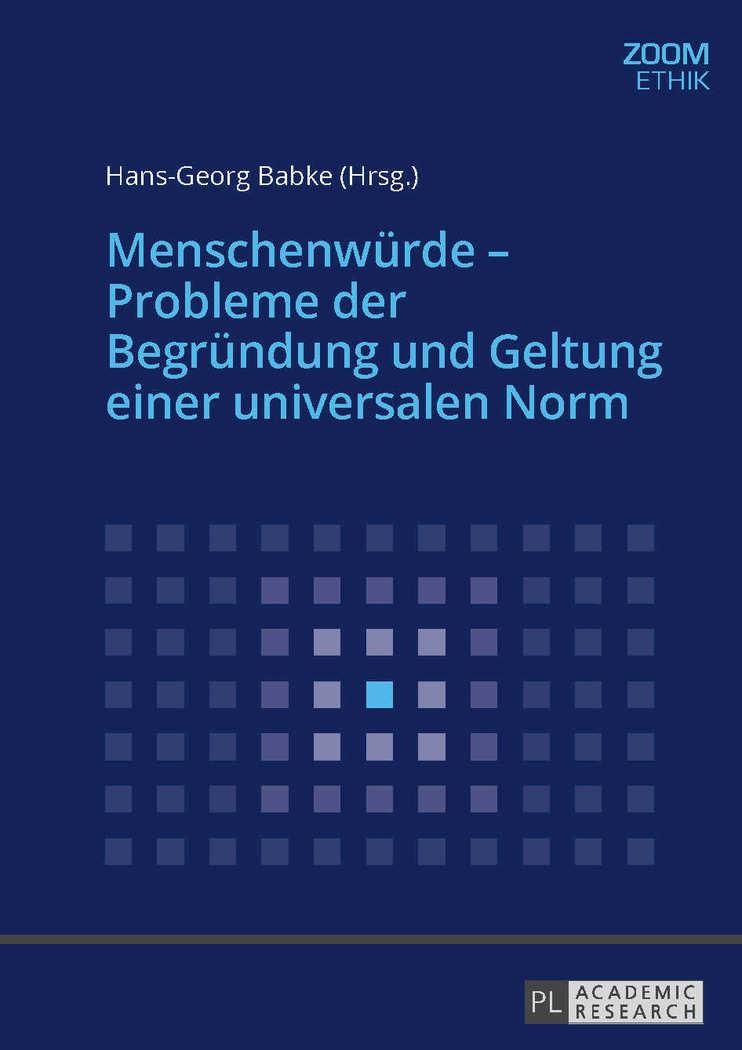 Vorderes Coverbild Menschenwürde - Probleme der Begründung und Geltung einer universalen Norm