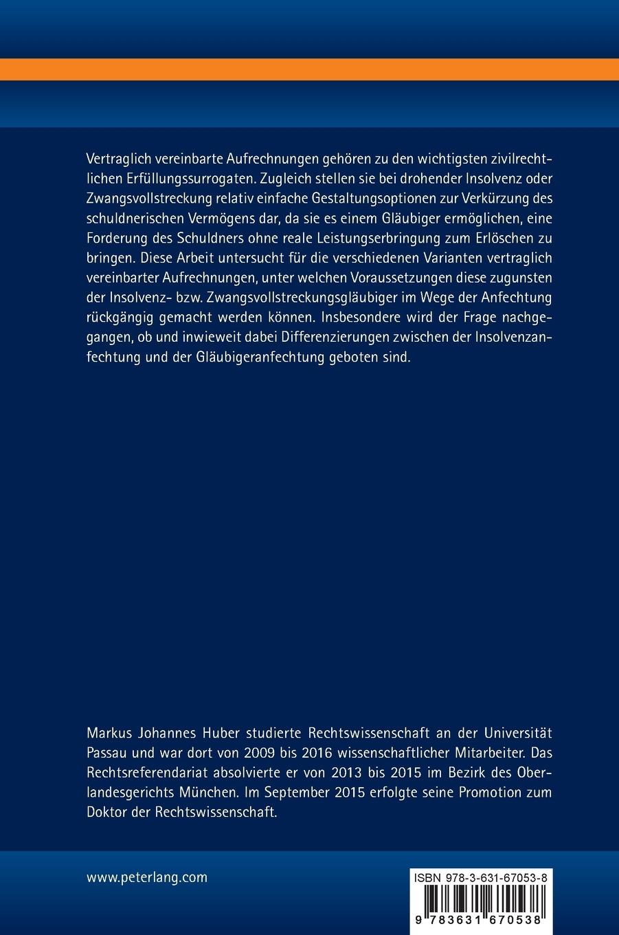 Rückseitencover Die Anfechtung vertraglich vereinbarter Aufrechnungen innerhalb und außerhalb der Insolvenz
