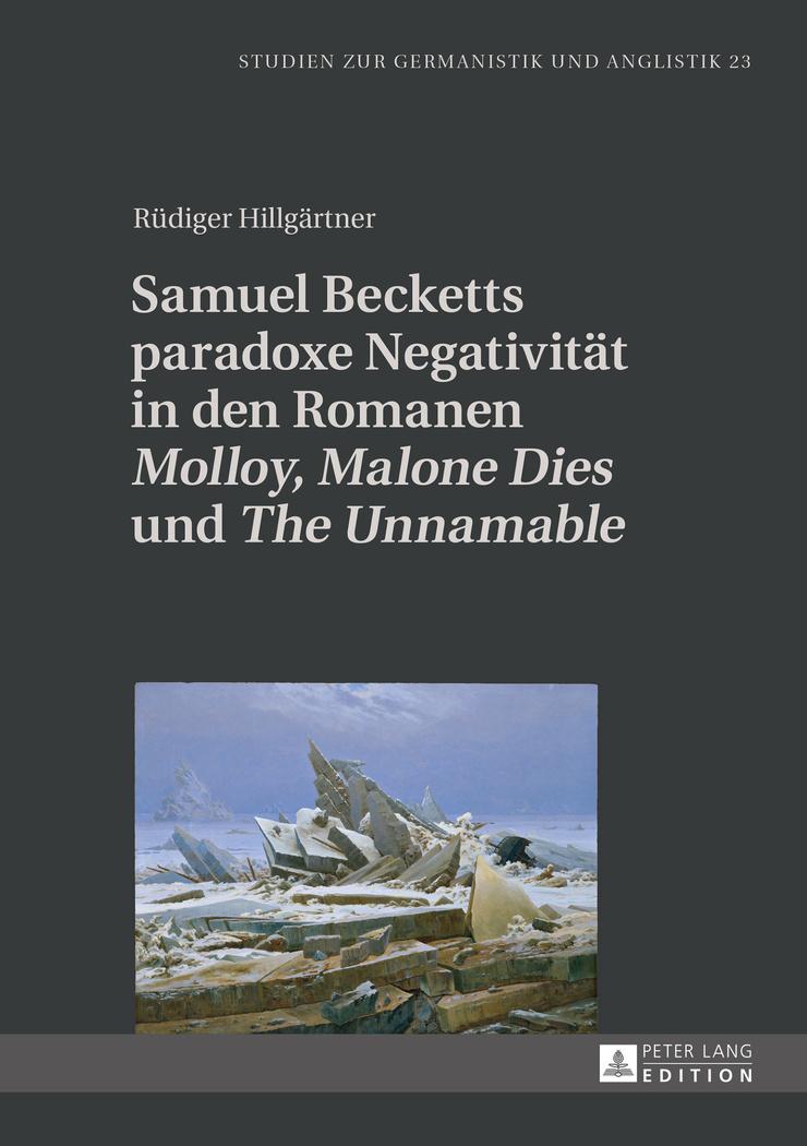 Vorderes Coverbild Samuel Becketts paradoxe Negativität in den Romanen 'Molloy', 'Malone Dies' und 'The Unnamable'