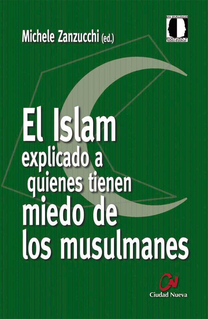 Vorderes Coverbild El islam explicado a quienes tienen miedo de los musulmanes