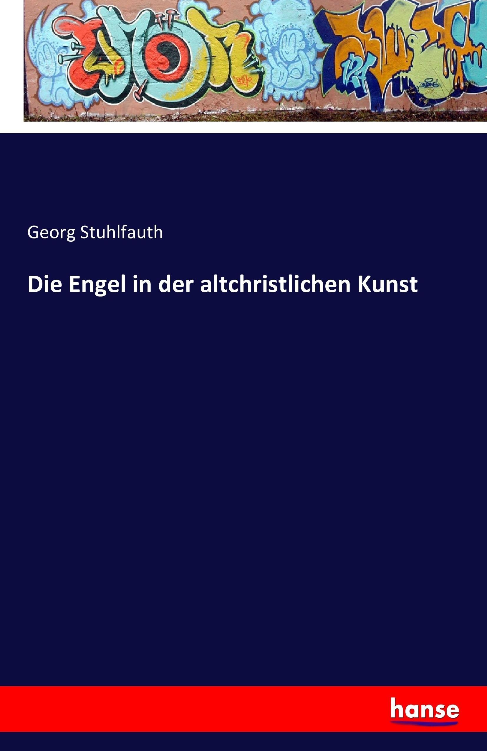 Vorderes Coverbild Die Engel in der altchristlichen Kunst