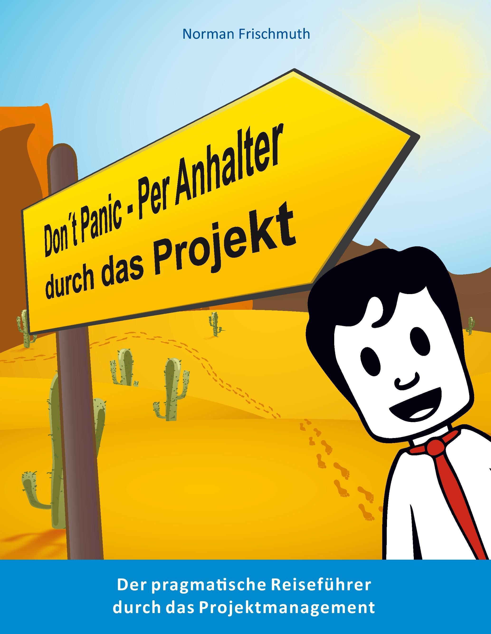 Vorderes Coverbild Don't Panic! - Per Anhalter durch das Projekt