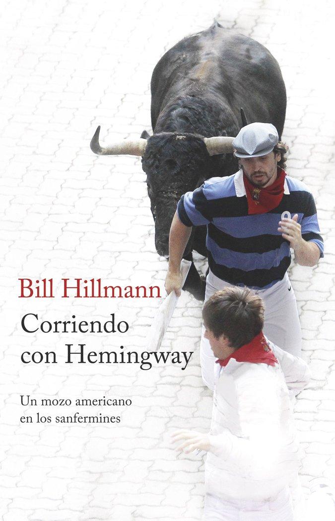 Vorderes Coverbild Corriendo con Hemingway : un mozo americano en los Sanfermines