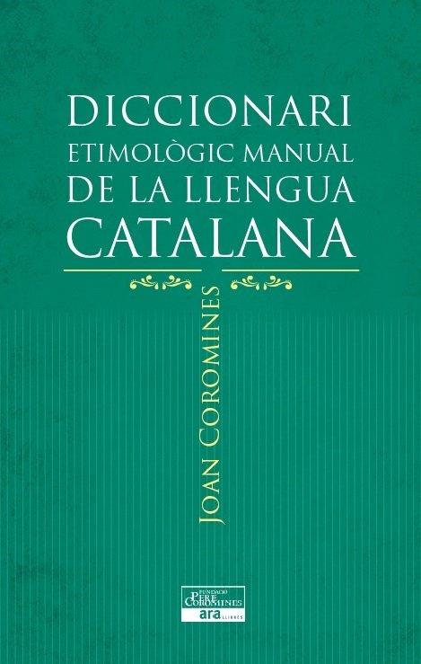 Vorderes Coverbild Diccionari etimològic manual de la llengua catalana