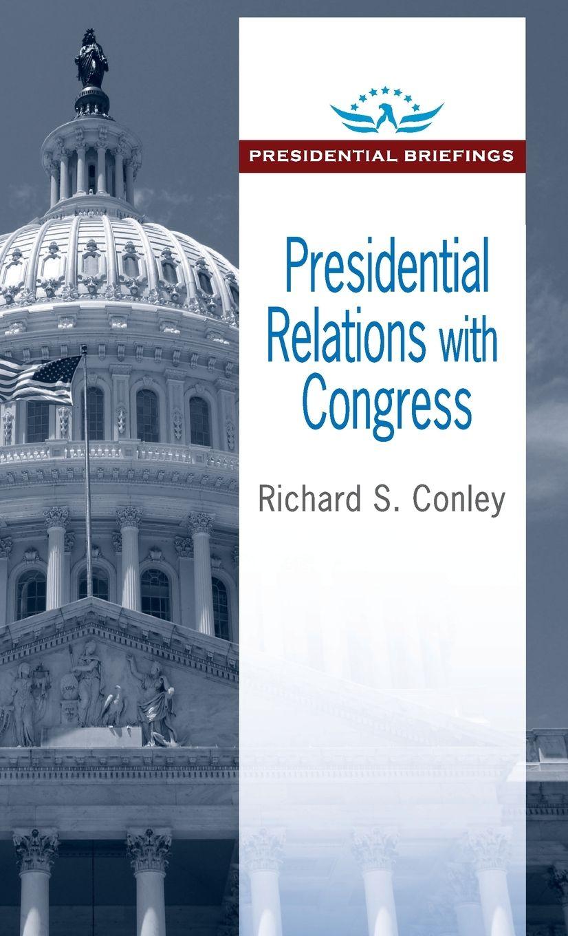 Vorderes Coverbild Presidential Relations with Congress