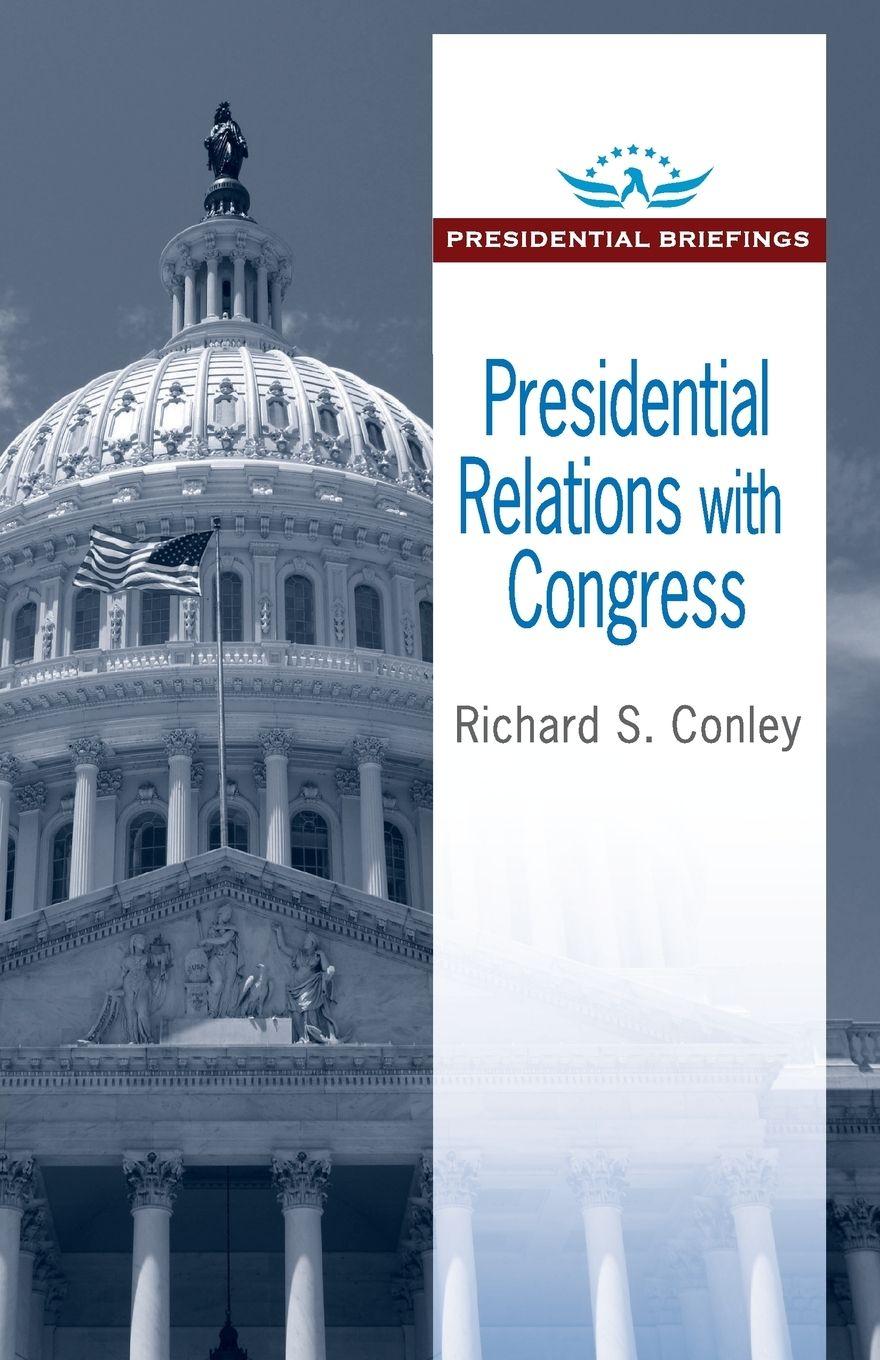 Vorderes Coverbild Presidential Relations with Congress