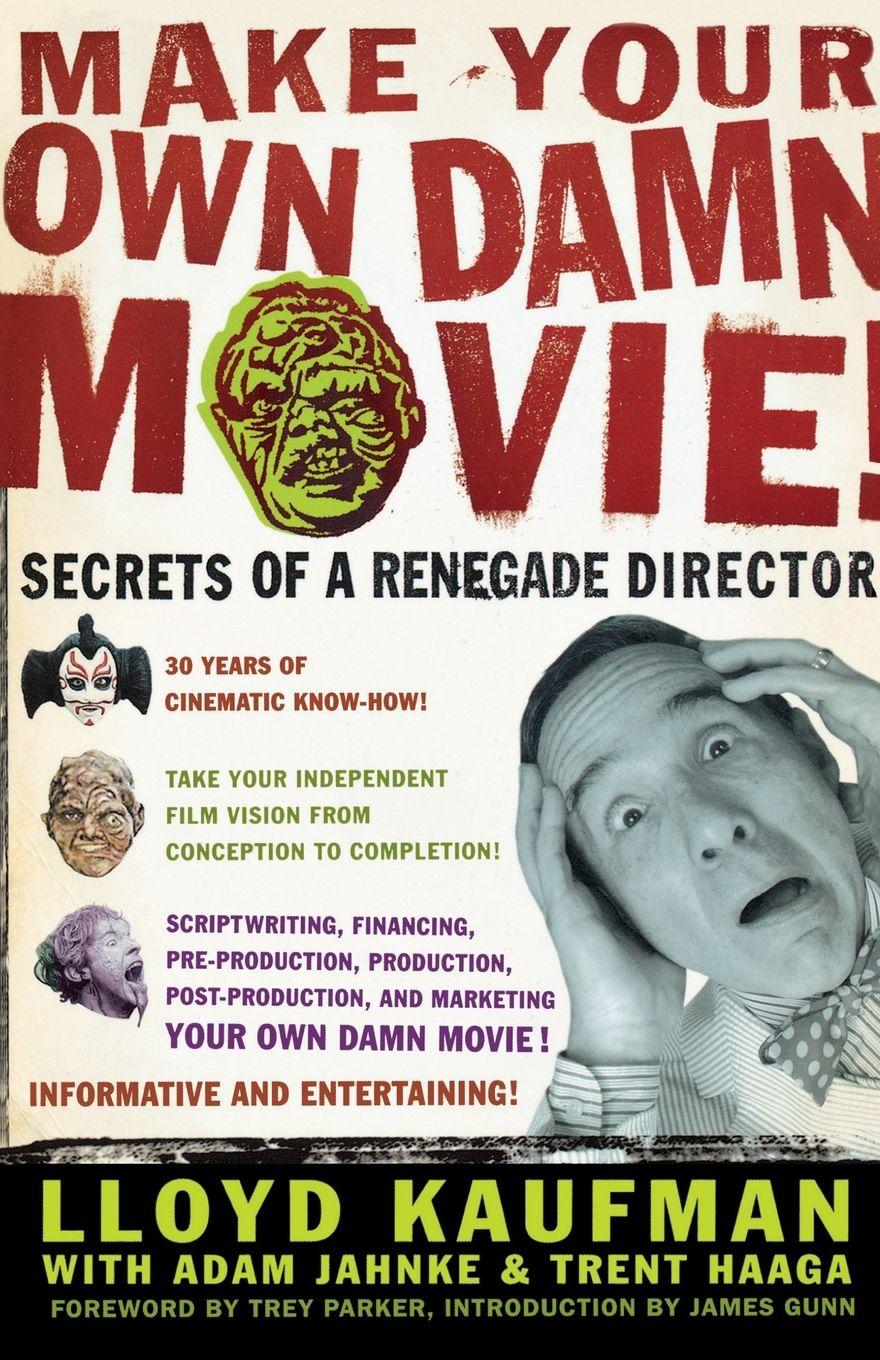 Vorderes Coverbild Make Your Own Damn Movie!