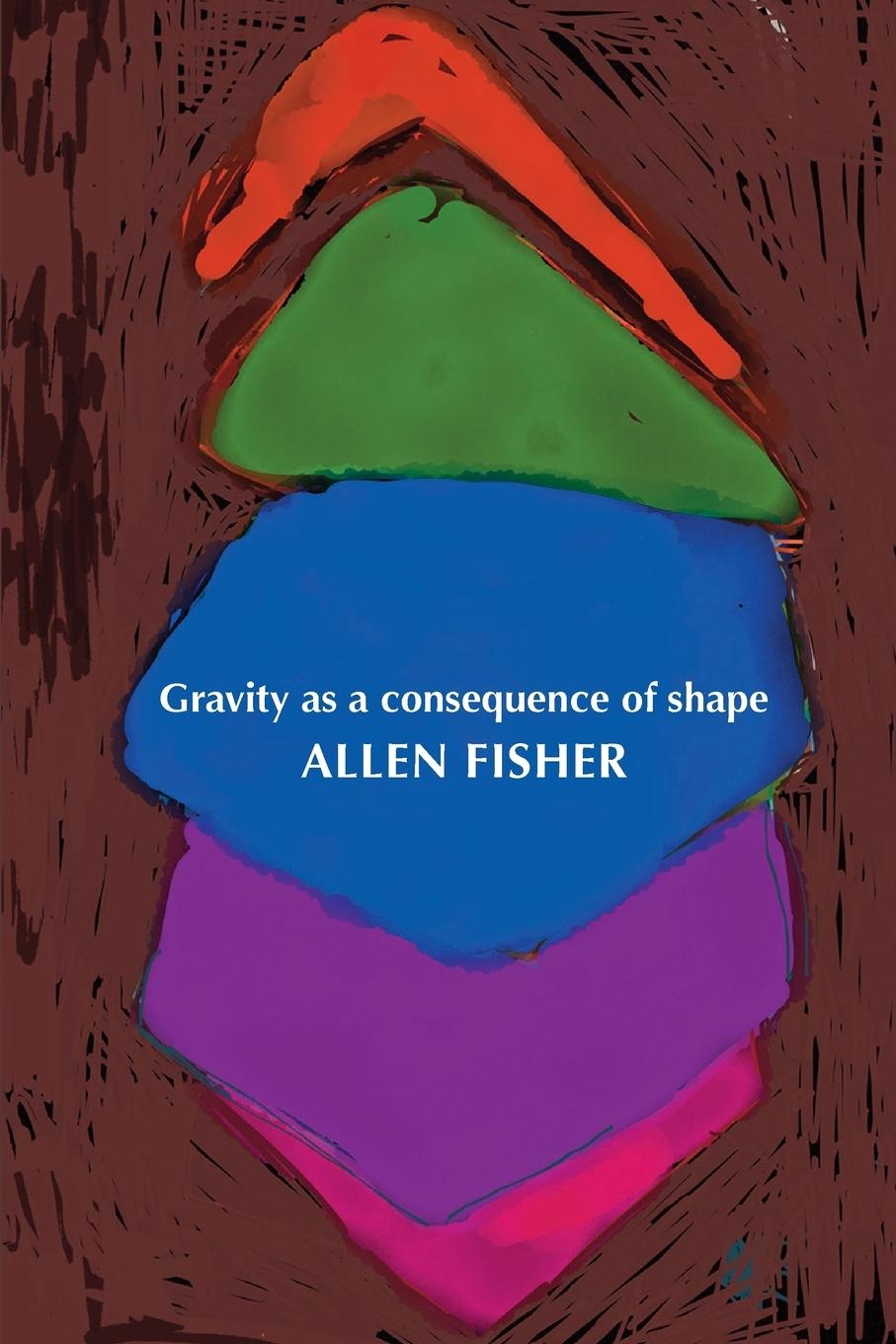 Vorderes Coverbild Gravity as a consequence of shape